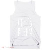 He Is Risen Christian Gifts Happy Easter Tank Top thumb 0