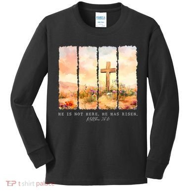 He Is Risen Christian Wildflower Happy Easter Kids Long Sleeve Shirt