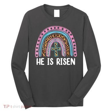 He Is Risen Rainbow Easter Cross Long Sleeve Shirt
