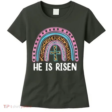 He Is Risen Rainbow Easter Cross Women's T-Shirt