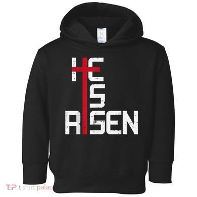 He Is Risen Cross Jesus Easter Christian Religiousns Toddler Hoodie