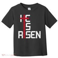 He Is Risen Cross Jesus Easter Christian Religiousns Toddler T-Shirt thumb 0