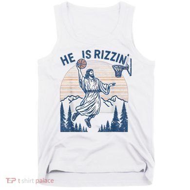 He Is Rizen Funny Easter Basketball Jesus Tank Top