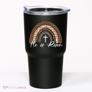 He Is Risen Jesus Christ Easter Christian Faith Tumbler