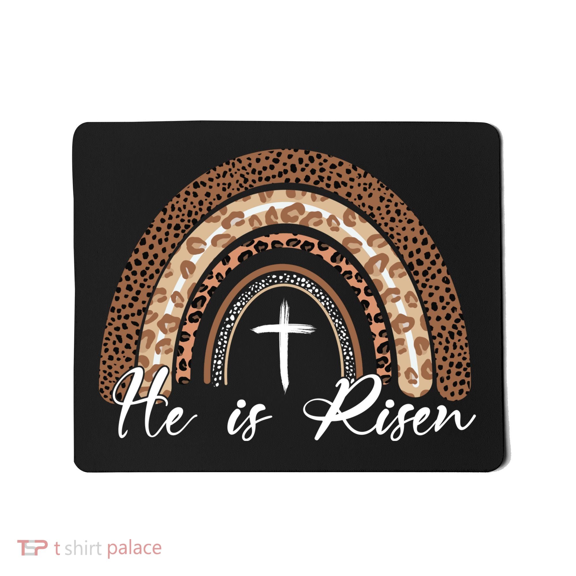 He Is Risen Jesus Christ Easter Christian Faith Mousepad