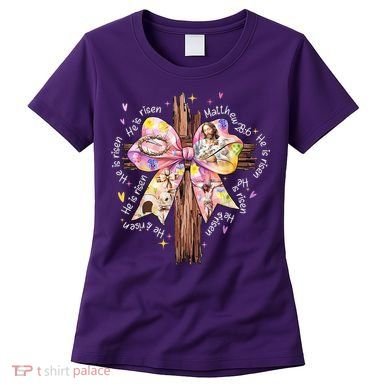He Is Risen Jesus Christian Cross Bow Easter Girl Women's T-Shirt