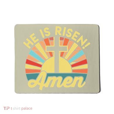 He Is Risen Amen Christian Easter Mousepad