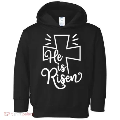He Is Risen Jesus Cross Easter Toddler Hoodie
