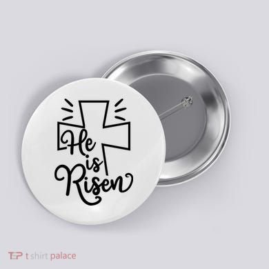 He Is Risen Jesus Cross Easter Button