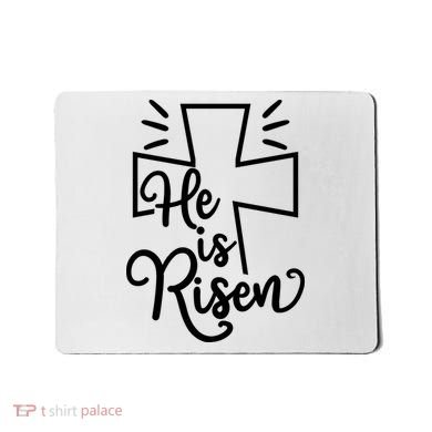 He Is Risen Jesus Cross Easter Mousepad