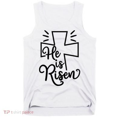 He Is Risen Jesus Cross Easter Tank Top