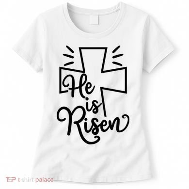 He Is Risen Jesus Cross Easter Women's T-Shirt