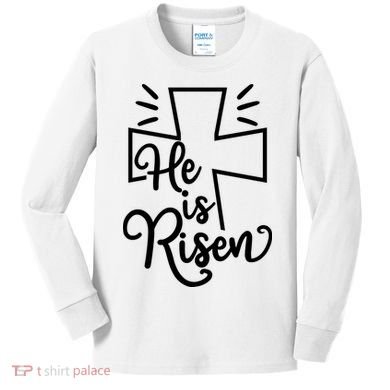 He Is Risen Jesus Cross Easter Kids Long Sleeve Shirt