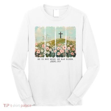 He Is Risen Christian Wildflower Happy Easter Long Sleeve Shirt