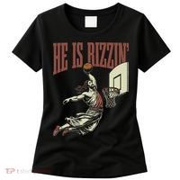 He Is Rizzin Funny Jesus Playing Basketball Meme Easter Women's T-Shirt thumb 0