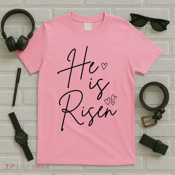 He Is Risen Jesus Easter Heart T-Shirt