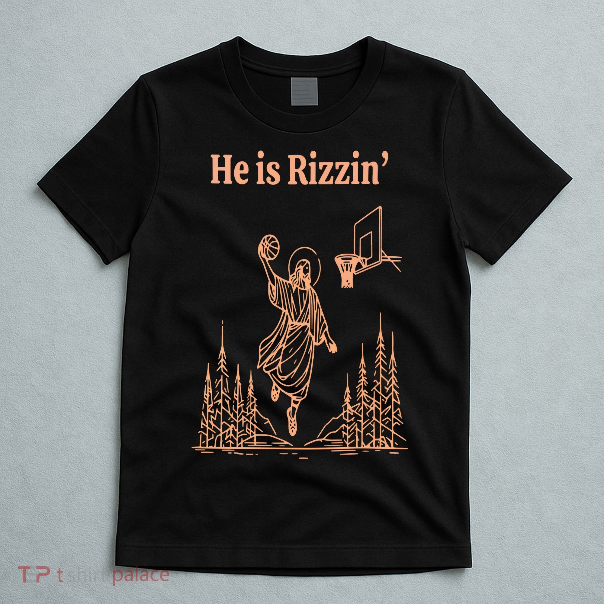 He Is Risen Funny Easter Of Jesus Playing Basketball T-Shirt