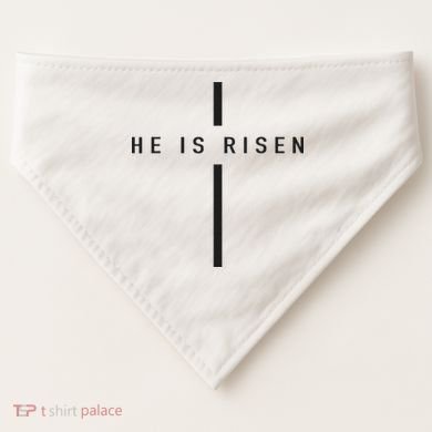 He Is Risen Jesus For Christians Easter USA-Made Doggie Bandana