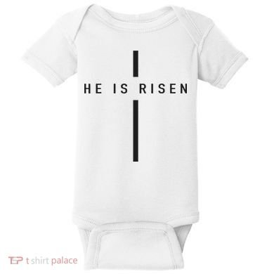 He Is Risen Jesus For Christians Easter Baby Bodysuit