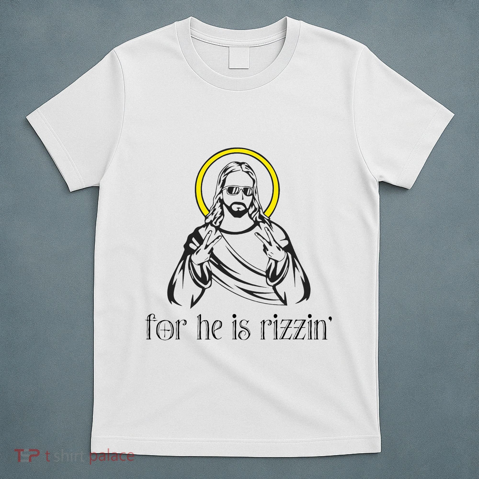 He Is Rizzin Funny Christian Religious Easter Sunday T-Shirt