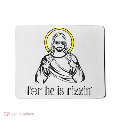 He Is Rizzin Funny Christian Religious Easter Sunday Mousepad