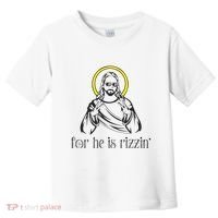 He Is Rizzin Funny Christian Religious Easter Sunday Toddler T-Shirt thumb 0