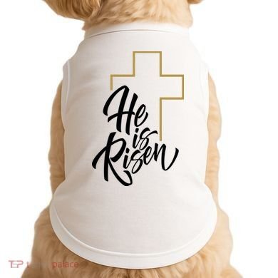 He Is Risen Easter Cross Christian Doggie Tank