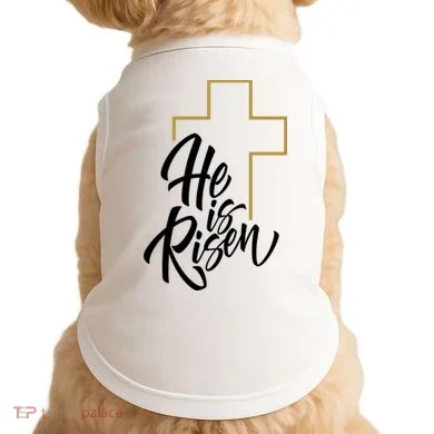 He Is Risen Easter Cross Christian Doggie Tank