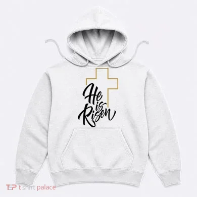 He Is Risen Easter Cross Christian Hoodie