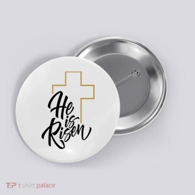He Is Risen Easter Cross Christian Button