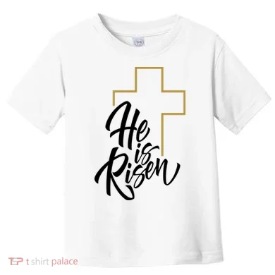 He Is Risen Easter Cross Christian Toddler T-Shirt