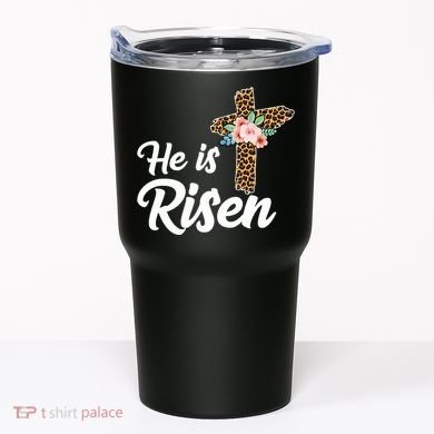 He Is Risen Jesus Christ Easter Cross Tumbler
