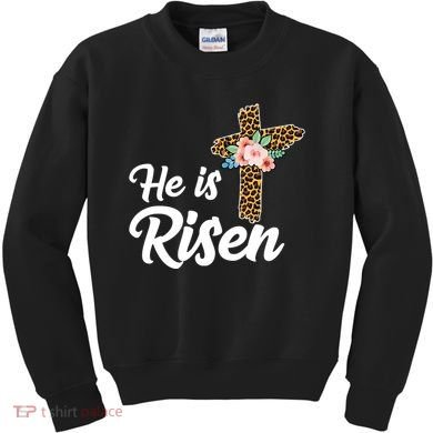 He Is Risen Jesus Christ Easter Cross Kids Sweatshirt