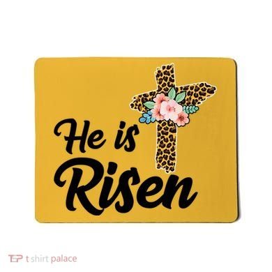 He Is Risen Jesus Christ Easter Cross Mousepad