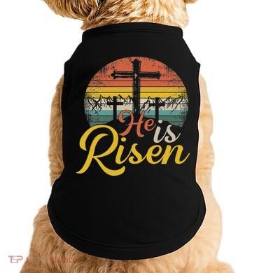 He Is Risen Christian Easter Jesus Doggie Tank