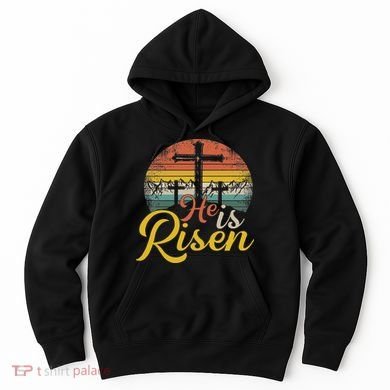 He Is Risen Christian Easter Jesus Hoodie
