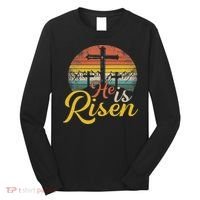 He Is Risen Christian Easter Jesus Long Sleeve Shirt thumb 0