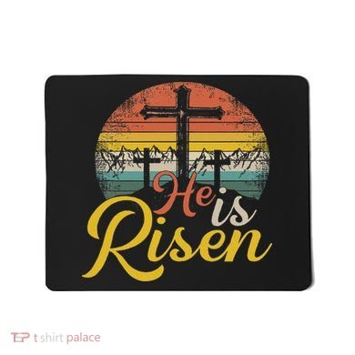 He Is Risen Christian Easter Jesus Mousepad