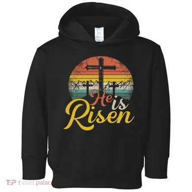 He Is Risen Christian Easter Jesus Toddler Hoodie