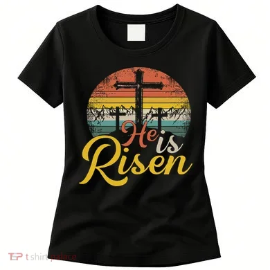 He Is Risen Christian Easter Jesus Women's T-Shirt