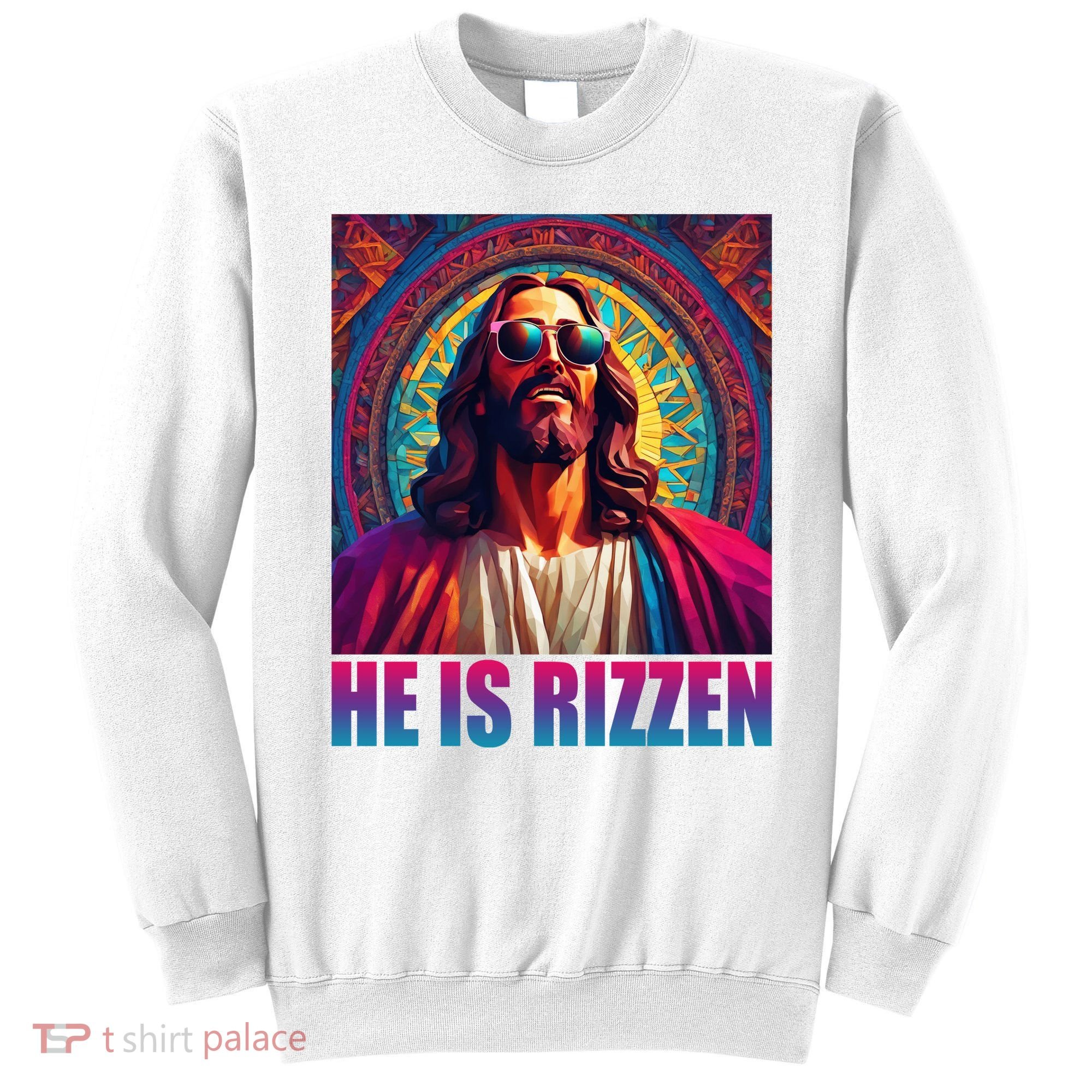 He Is Rizzen Jesus Portrait Risen Sweatshirt
