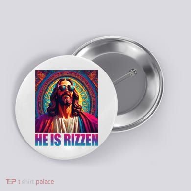 He Is Rizzen Jesus Portrait Risen Button