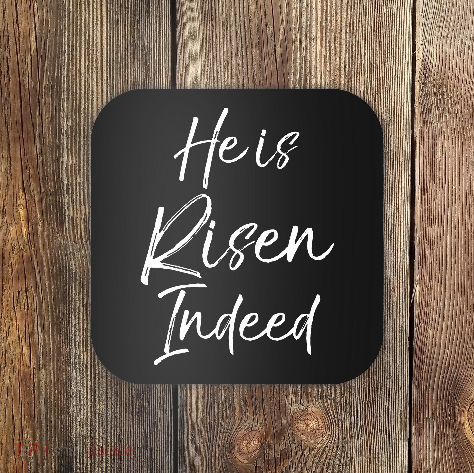 He Is Risen Indeed For Women Christian Easter Coaster