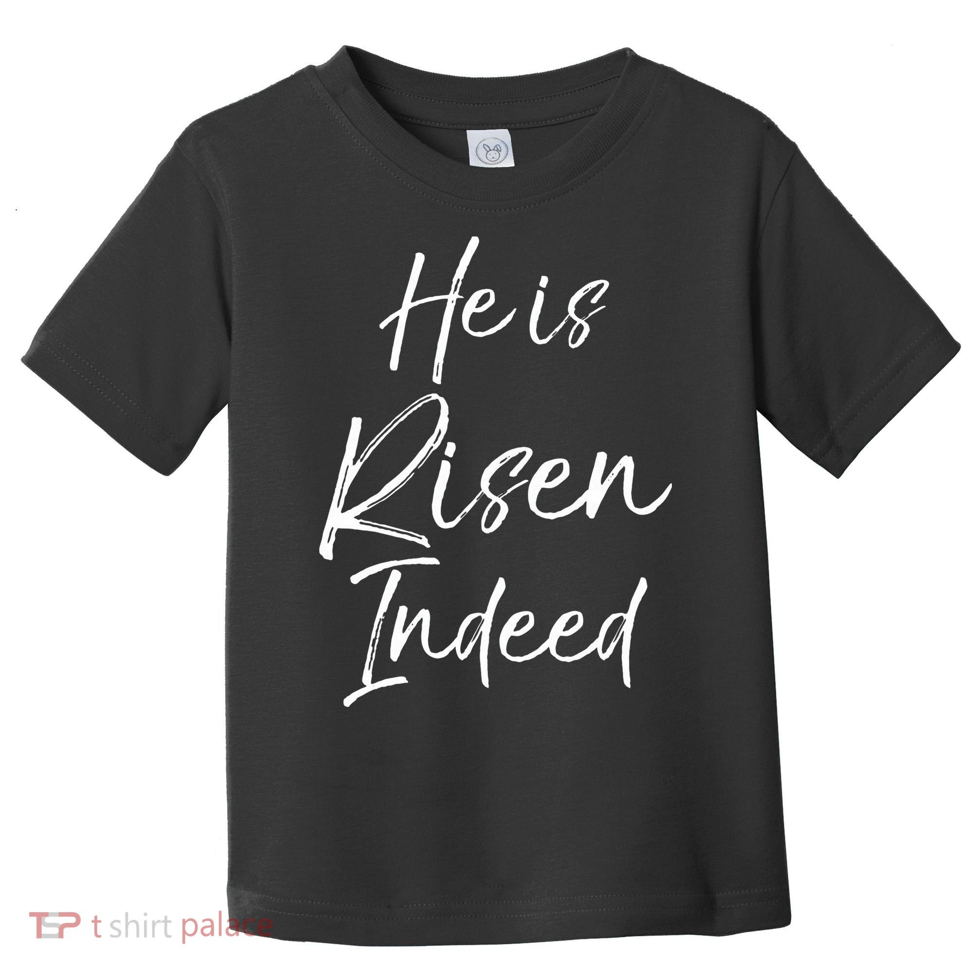 He Is Risen Indeed For Women Christian Easter Toddler T-Shirt