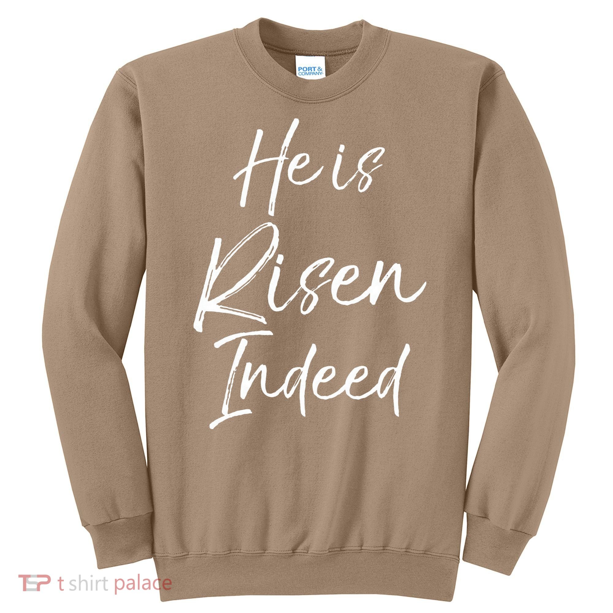 He Is Risen Indeed For Women Christian Easter Sweatshirt