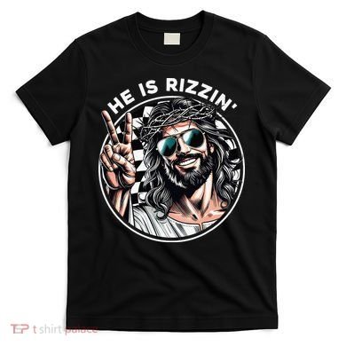 He Is Rizzin' Jesus Christian Happy Easter Hunt Eggs Funny T-Shirt
