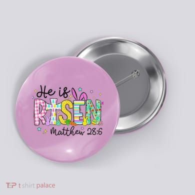He Is Risen Jesus Christian Happy Easter Button