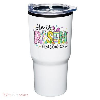 He Is Risen Jesus Christian Happy Easter Tumbler