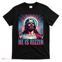 He Is Rizzin Jesus Christ T-Shirt thumb 0