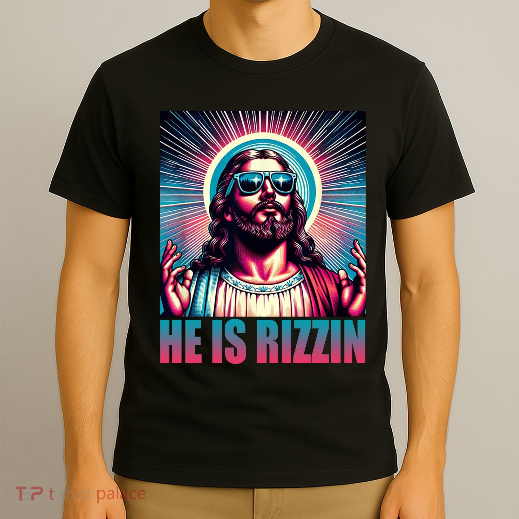 He Is Rizzin Jesus Christ T-Shirt
